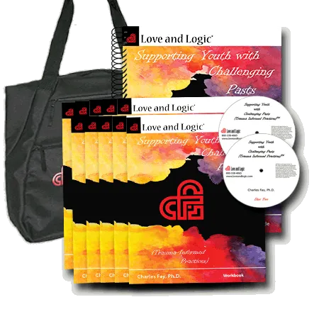 Love and Logic: Adults Supporting Youth with Challenging Pasts (Trauma Informed Care)