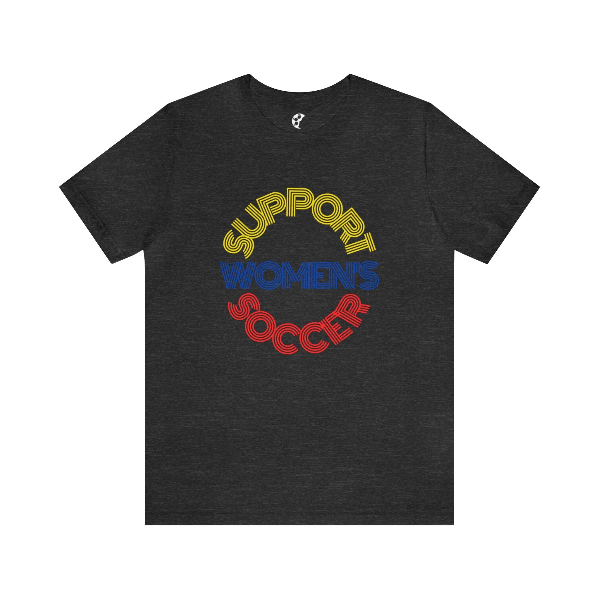 Support Women's Soccer Adult T-Shirt