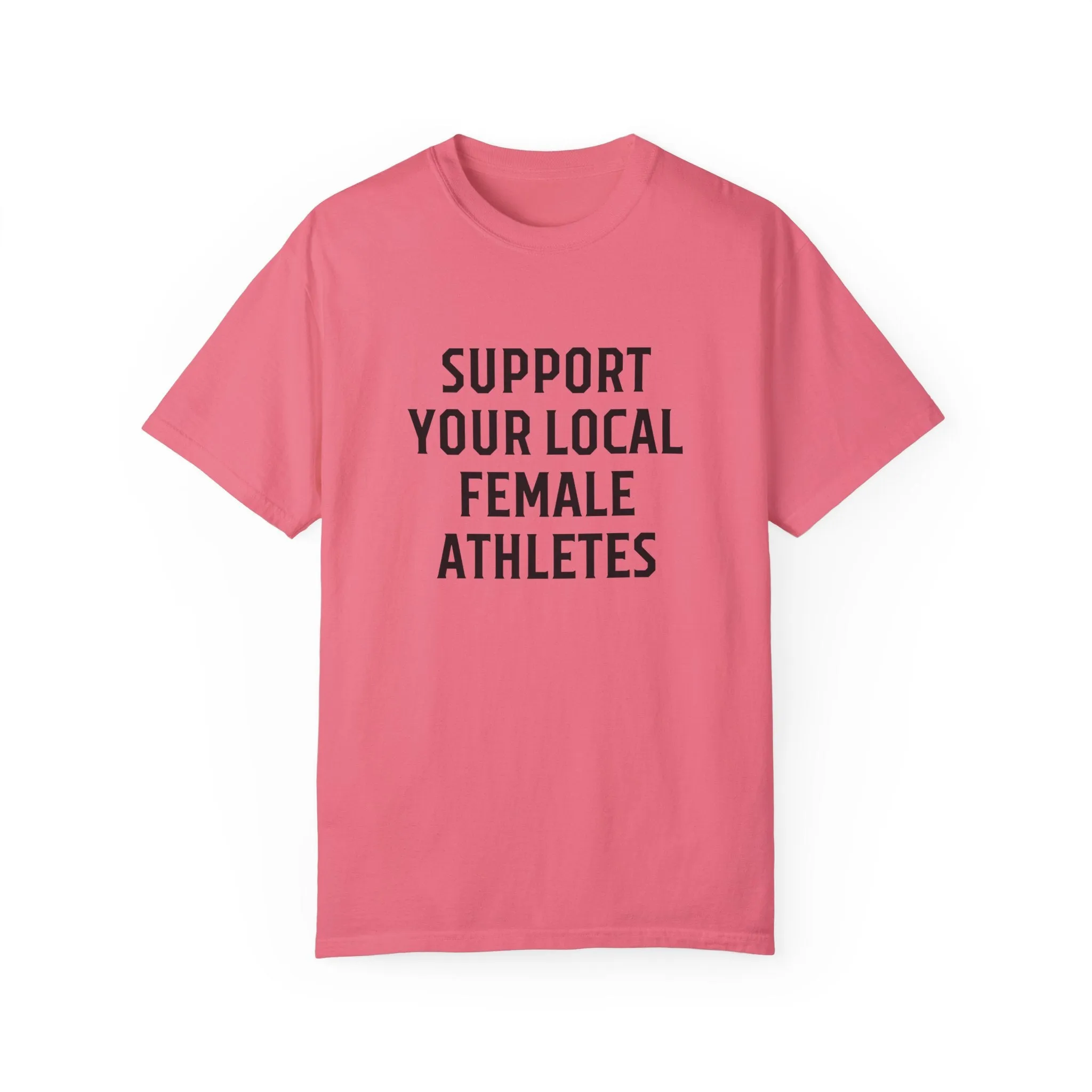 Support Your Local Female Athletes Adult T-Shirt