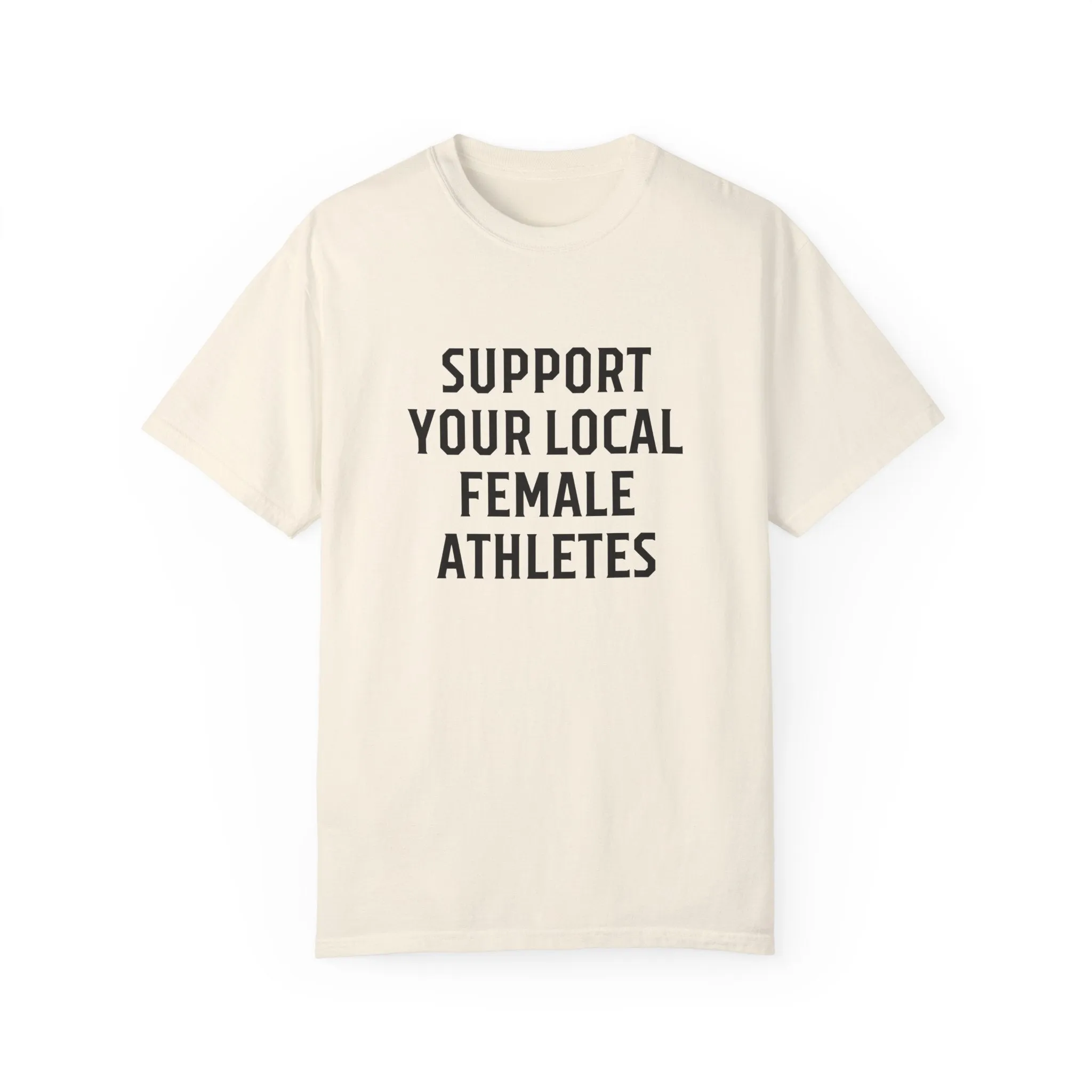 Support Your Local Female Athletes Adult T-Shirt